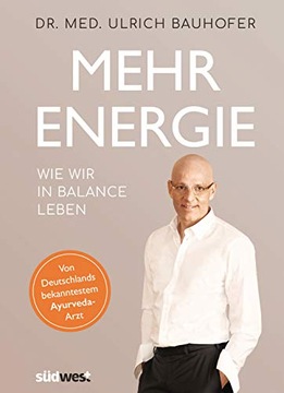 Mehr Energie ULRICH BAUHOFER