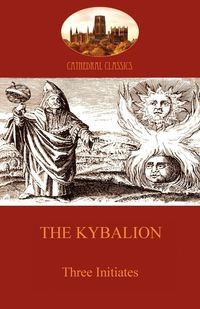 THE KYBALION THREE INITIATES