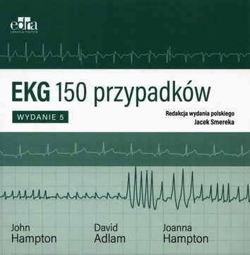 EKG 150 PRZYPADKÓW, D. ADLAM, J. HAMPTON