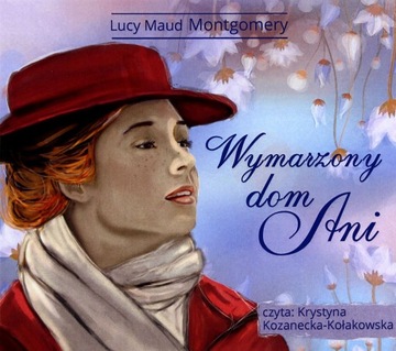 WYMARZONY DOM ANI - LUCY MAUD MONTGOMERY (AUDIOBOO