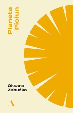 POLECAMY. Planeta Piołun - Oksana Zabużko
