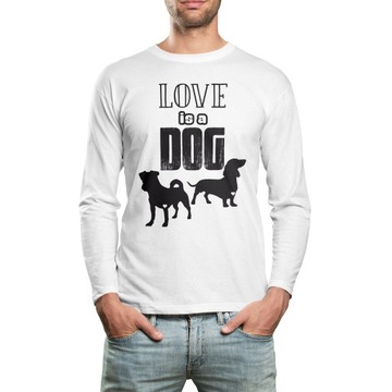 KOSZULKA LONG LOVE IS A DOG PREZENT DLA NIEGO