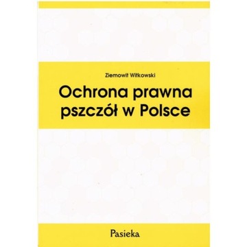Książka - Ochrona prawna pszczół w Polsce