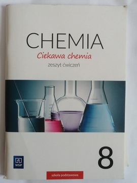 CIEKAWA CHEMIA 8 Zeszyt ćwiczeń
