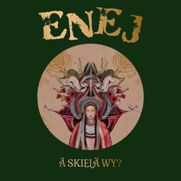 Enej A skiela Wy? [SZYBKA WYSYŁKA]