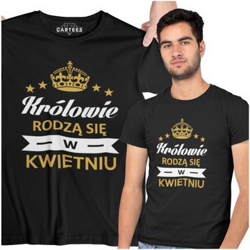T-SHIRT MĘSKI DUŻY PREZENT URODZINY W KWIETNIU FUN