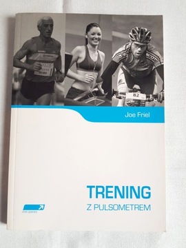 Joe Friel - Trening z pulsometrem