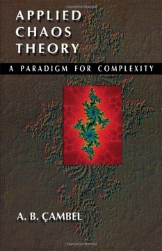 Cambel, Ali Bulent Applied Chaos Theory: A Paradigm for Complexity