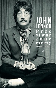 John LENNON Przestworzone rzeczy