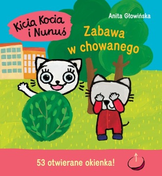 Zabawa w chowanego Kicia Kocia i Nunuś A.Głowińska