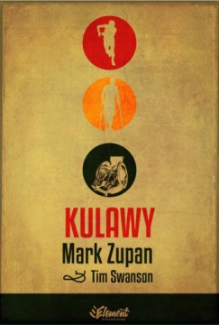 Kulawy - Swanson Tim, Zupan Mark