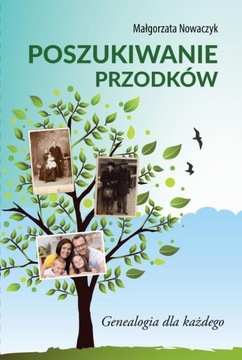 POSZUKIWANIE PRZODKÓW MAŁGORZATA NOWACZYK EBOOK