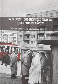SZCZECIN codzienność miasta i jego mieszkańców