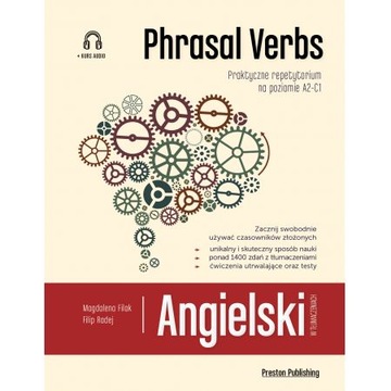 Angielski w Tłumaczeniach PHRASAL VERBS wyd.2