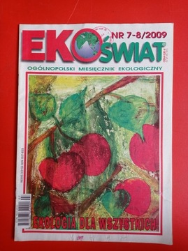 EkoŚwiat, miesięcznik ekologiczny, nr 7-8/2009, lipiec-sierpień 2009