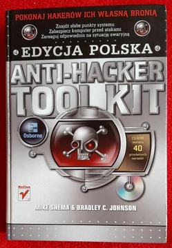 ANTI-HACKER TOOLKIT Bradley C. Johnson, Mike Shema