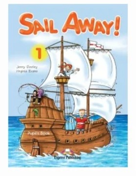 Sail Away! 1 Pupil’s Book Jenny Dooley angielski