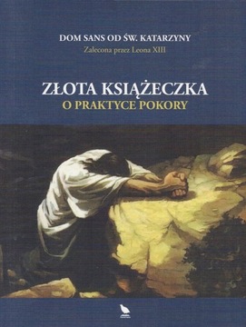 Złota książeczka o praktyce pokory Dom Sans od Św