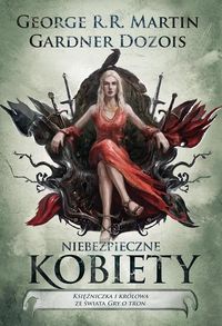 Niebezpieczne kobiety, George R.R. Martin