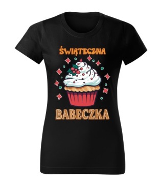 KOSZULKA T-SHIRT CZARNA DAMSKA PREZENT NA ŚWIĘTA ŚWIĄTECZNA BABECZKA XXL