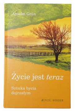 Życie jest teraz Grun