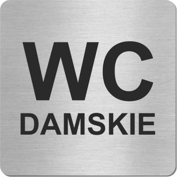 Tabliczka TOALETA WC DAMSKIE inox STAL NIERDZEWNA