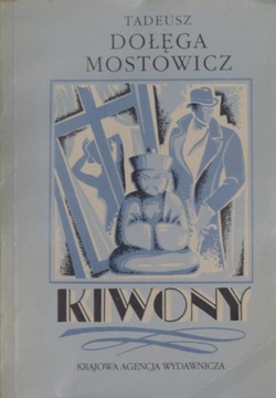Tadeusz Dołęga-Mostowicz - Kiwony
