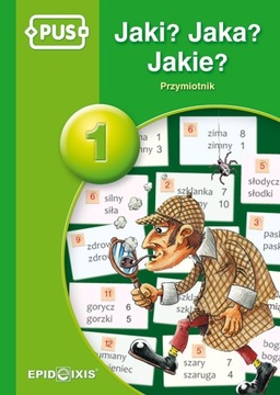 PUS. Jaki? Jaka? Jakie? Przymiotnik 1