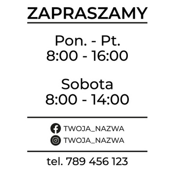 NAKLEJKA GODZINY OTWARCIA NA SZYBĘ WITRYNĘ | 35x47 cm | W06