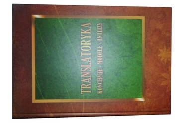 Translatoryka koncepcje modele analizy Kielar