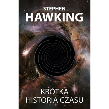 KRÓTKA HISTORIA CZASU Stephen Hawking