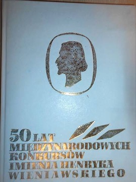 50 lat międzynarodowych konkursów imienia Henryka