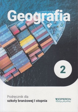 Geografia 2 podręcznik dla szkoły branżowej Operon