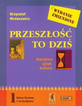 Przeszłość to dziś 1 podręcznik Część 1 Literatura