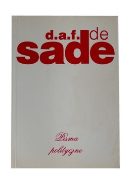 Sade Pisma polityczne D.A.F. de Sade