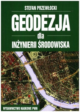 Geodezja dla inżynierii środowiska S. Przewłocki