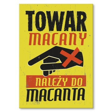 OZDOBA PREZENT METAL BLACHA NAPIS TOWAR MACANY