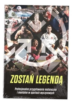 ZOSTAŃ LEGENDĄ, DAWID PIĄTKOWSKI