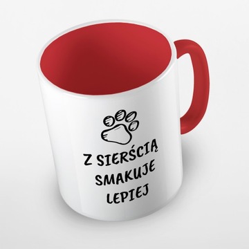Kolorowy kubek z SIERŚCIĄ SMAKUJE LEPIEJ mix kolor