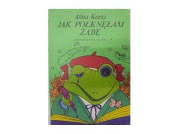 Jak połknęłam żabę A. Korta