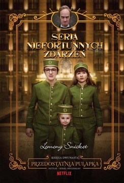 PRZEDOSTATNIA PUŁAPKA. SERIA NIEFORTUNNYCH ZDARZEŃ LEMONY SNICKET EBOOK