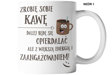 KUBEK ZABAWNY PREZENT PRACA KAWA KOLEGA KOLEŻANKA