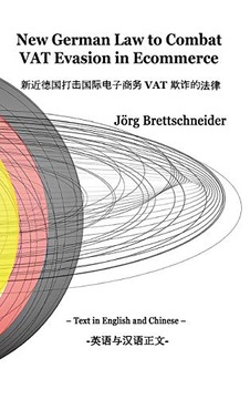 Brettschneider, Jörg New German Law to Combat VAT Evasion in Ecommerce: - T