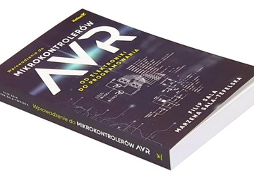 Wprowadzenie do mikrokontrolerów AVR. Od