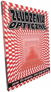 Złudzenia optyczne Ponad 150 obrazków Gareth Moore