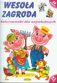 WESOŁA ZAGRODA. KOLOROWANKI DLA NAJMŁODSZYCH.