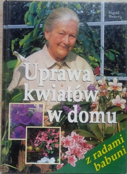 Uprawa kwiatów w domu HEUER