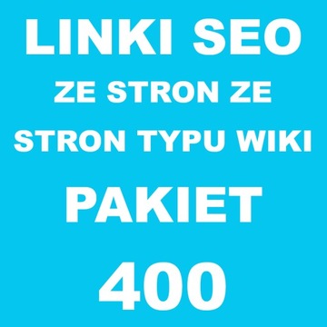 Linki SEO ze stron typu wiki 400 LINKÓW