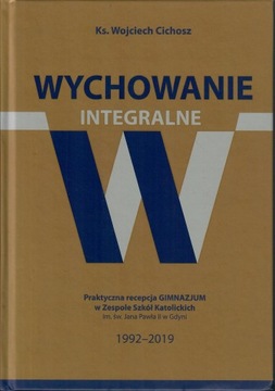 Cichosz - WYCHOWANIE INTEGRALNE