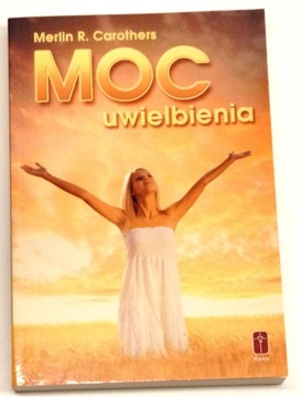 MOC UWIELBIENIA - CAROTHERS - JEZUS , BÓG